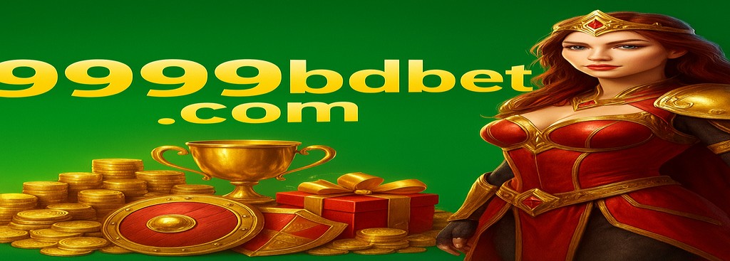 9999BDBET gaming Bangladesh – Win or lose, enjoy instant cashback bonuses