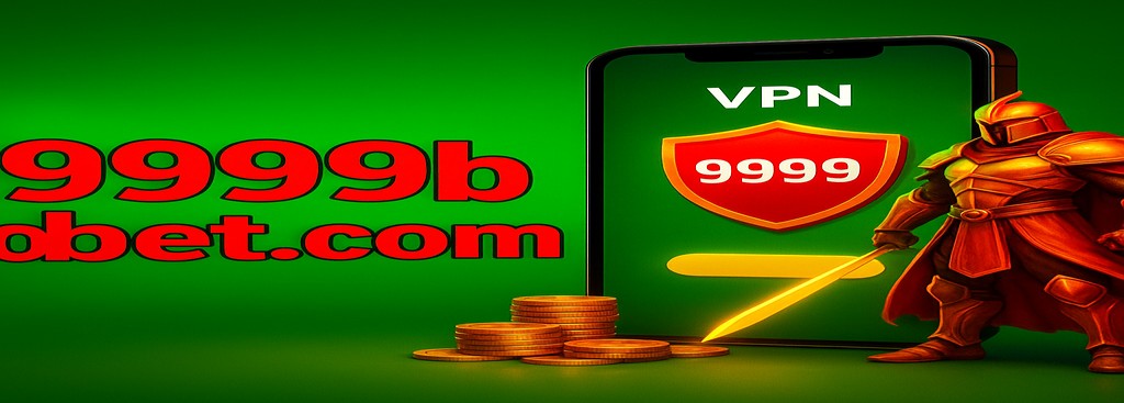 9999BDBET gaming Bangladesh – Safely access the gaming platform through the 1.1.1.1 VPN for online play